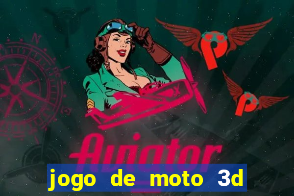 jogo de moto 3d de grau